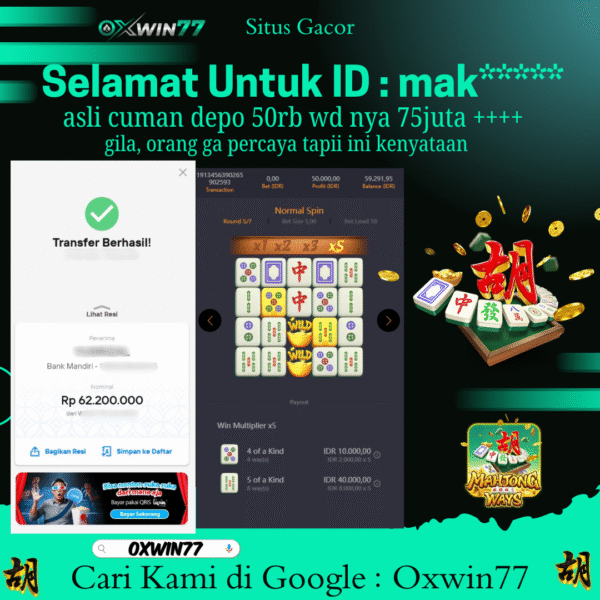 OXWIN77 JACKPOT SLOT GACOR MAHJONG WAYS Rp. 62.200.000,- LUNAS