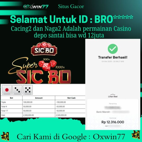 OXWIN77 JACKPOT CASINO EVOLUTION GACOR SIC BO  Rp. 12.316.000,- LUNAS