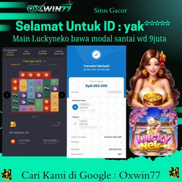 OXWIN77 JACKPOT SLOT GACOR LUCKY NEKO PG SOFT Rp. 9.050.000,- LUNAS